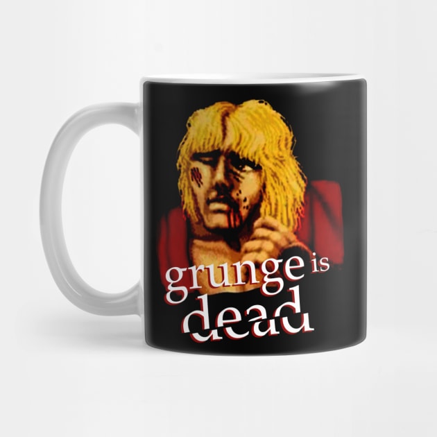 Grunge is Dead by hateyouridols